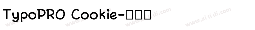 TypoPRO Cookie字体转换